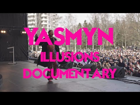 YASMYN - Illusions | Documentary