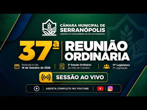37ª Sessão Ordinária de 2026 – Câmara Municipal de Serranópolis GO