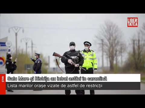 Satu Mare și Bistrița au intrat astăzi în carantină. Lista marilor orașe vizate de astfel de...