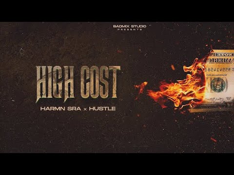 High Cost : Harman Sea : Ranbir Hustle : I music : New punjabi Song 2023