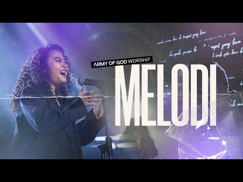 Army Of God Worship - Melodi | Songs Of Our Youth Album (Official Music Video)