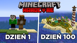 100 DNI w MINECRAFT DUO HARDCORE na BEZLUDNEJ WYSPIE