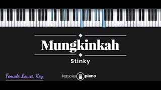 Download lagu Mungkinkah - Stinky (KARAOKE PIANO - FEMALE LOWER KEY) mp3