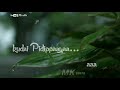 Katre En Vaasal Vanthai Rytham Tamil Whatsapp Status
