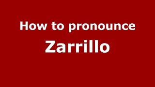 How to pronounce Zarrillo