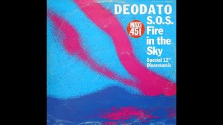 DEODATO S O S fire in the sky (special 12’’ disarmamix) (1984)