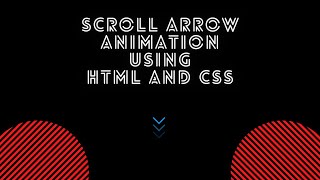 How to make Scroll Arrow Animation using HTML and 