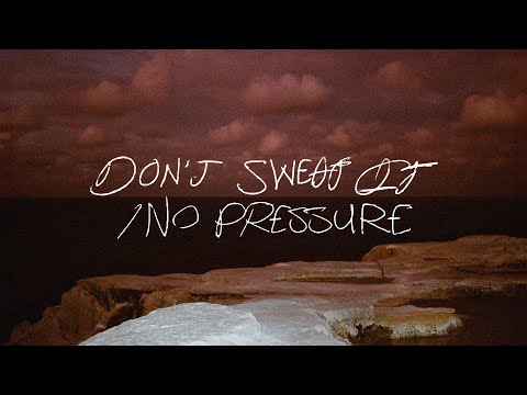 Video thumbnail for DON’T SWEAT IT / NO PRESSURE