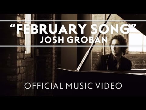 Josh Groban - February Song [Official Music Video]