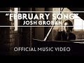 Josh Groban - February Song [Official Music Video]