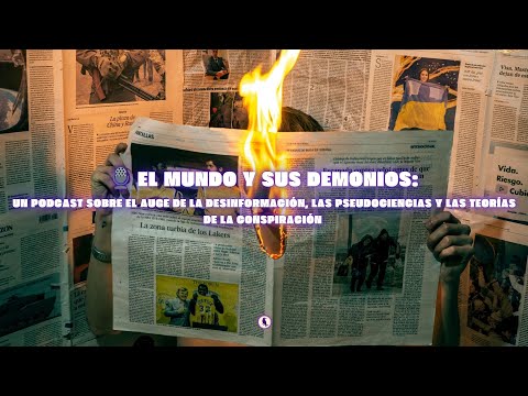 ️ El mundo y sus demonios: un episodio sobre desinformación, conspiración y pseudociencia