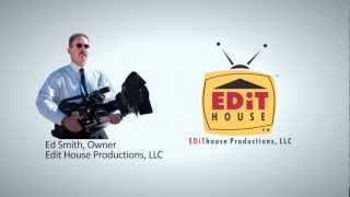 Edit House Productions, LLC. - Video - 3