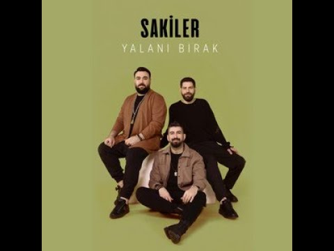 Sakiler - Yalanı Bırak (Uzun Versiyon)