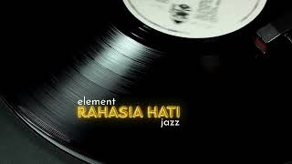 Download lagu ELEMENT – Rahasia Hati | Jazz Cover by Hidden Nada! mp3 Download lagu ELEMENT – Rahasia Hati | Jazz Cover by Hidden Nada! mp3