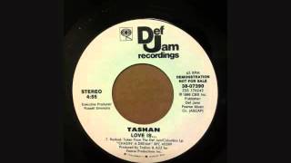 TASHAN  - LOVE IS ...