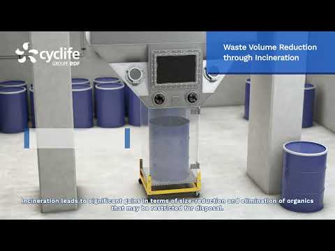Cyclife Waste Volume Reduction by Incineration