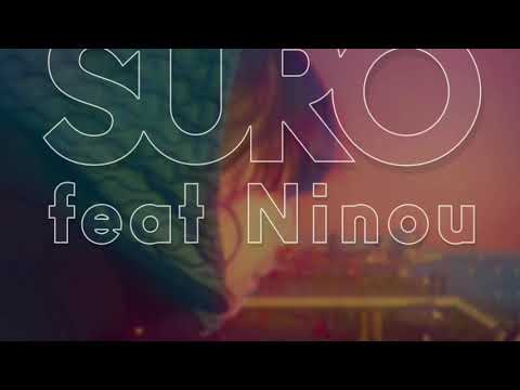 Suro feat Ninou - I Wanna Dance With Somebody