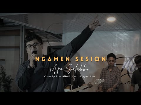 Apa Salahku - D'masiv l By Azmi Alkatiri feat Bangun Sore (Ngamen Sesion)