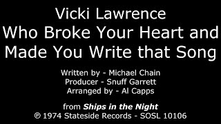 Who Broke Your Heart [1974] Vicki Lawrence - &quot;Ships in the Night&quot; LP