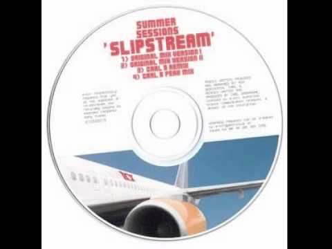 Summer Sessions - Slipstream (West Flow Mix)