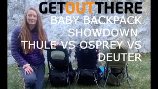 SHOWDOWN OF THE BABY HIKING BACKPACKS WITH THULE, OSPREY AND