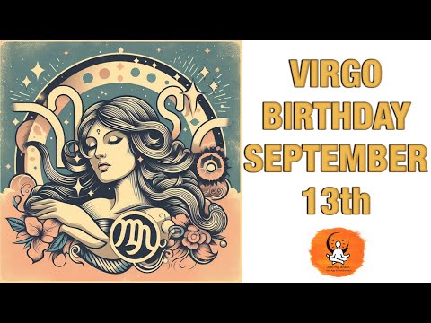 Virgo September 13th? Your Birthday's Secret Power: Unlocking Your Potential. Free Birthday Card!