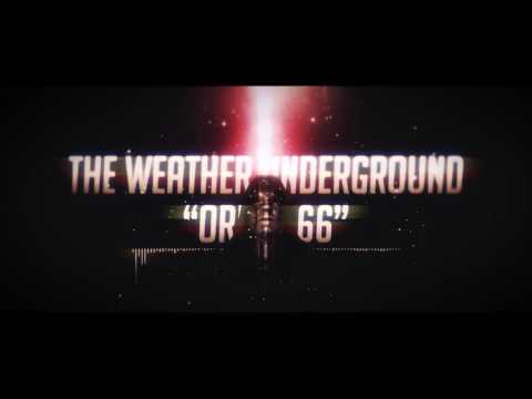 The Weather Underground - Order 66 (Official Video)