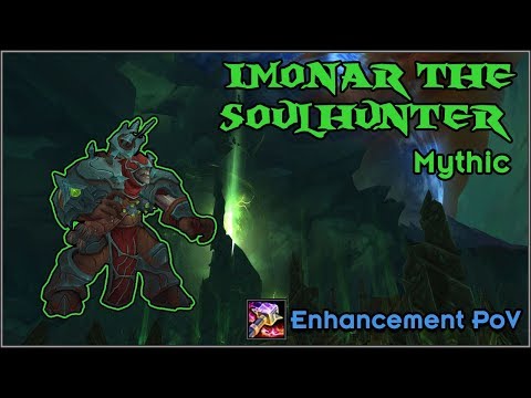 Mythic Imonar the Soulhunter - Enhancement PoV Guide