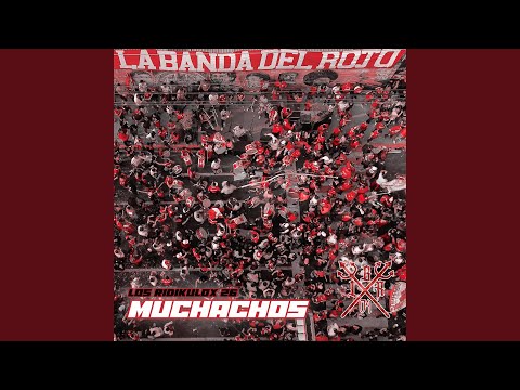 Muchachos (feat. Los Ridikulox 26)
