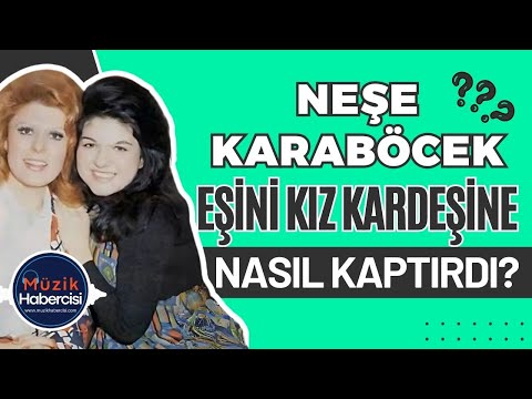 Neşe Karaböcek Eşini Kız Kardeşine Nasıl Kaptırdı? #neşekaraböcek