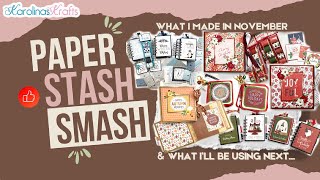 What I Made & Smashed in November & Paper I'll be Using this Month #PaperStashSmash Collab Goal