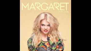 Margaret - Start A Fire
