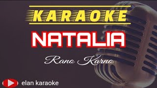Download lagu NATALIA (KARAOKE)#Rano Karno mp3