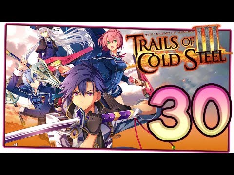 The Legend of Heroes: Trails of Cold Steel 3 Walkthrough Part 30 (PS4) English | Chapter 4