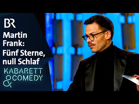 Martin Frank: Fünf Sterne, null Schlaf | Bayerischer Kabarettpreis 2025 | BR