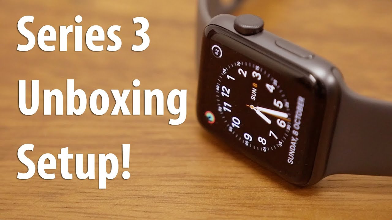 Apple Watch Series 3 (Non LTE) Unboxing Setup & Overview
