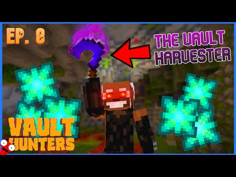 The Vault Harvester! - Vault Hunters 1.18 - Ep. 8