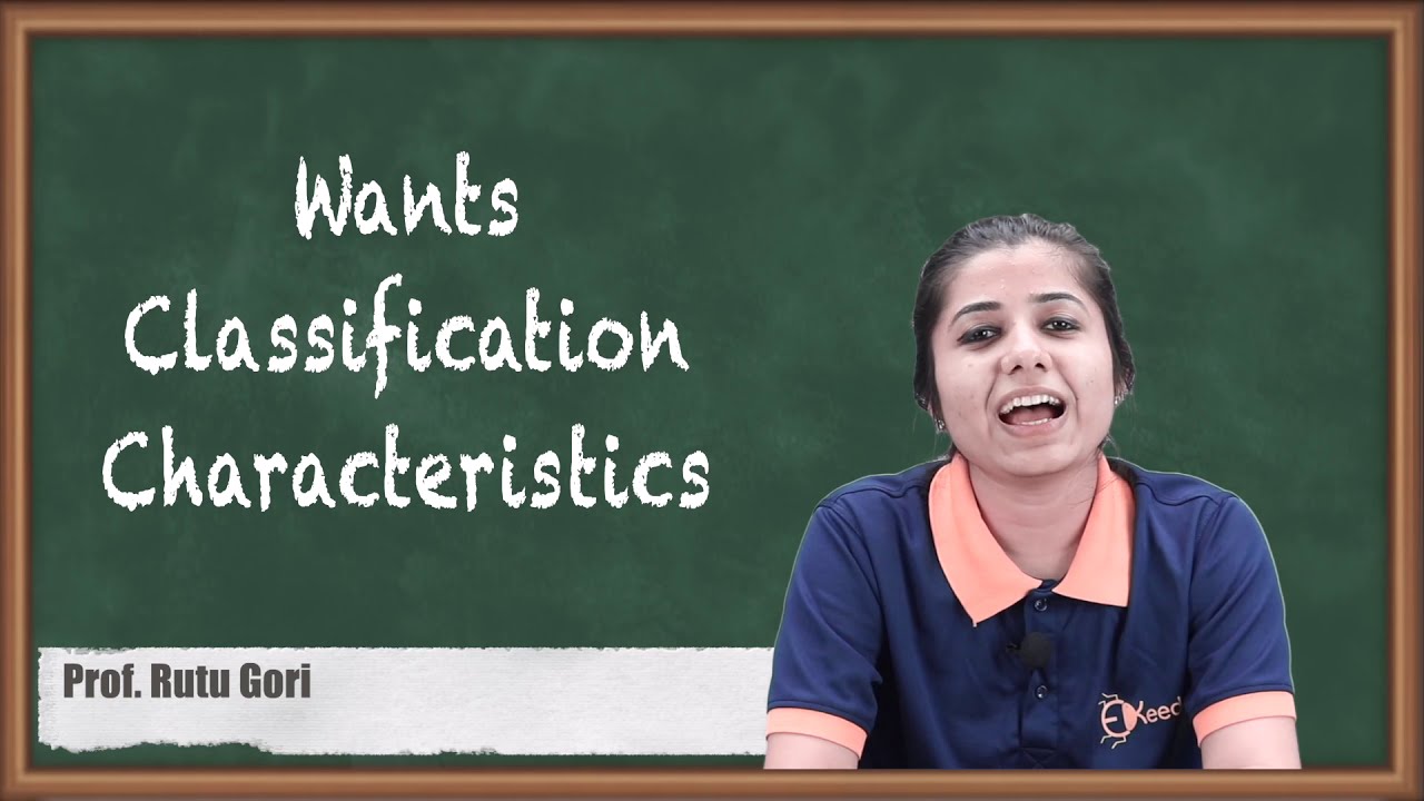 Wants Classification Characteristics - Basic Concept in Economics - Economics