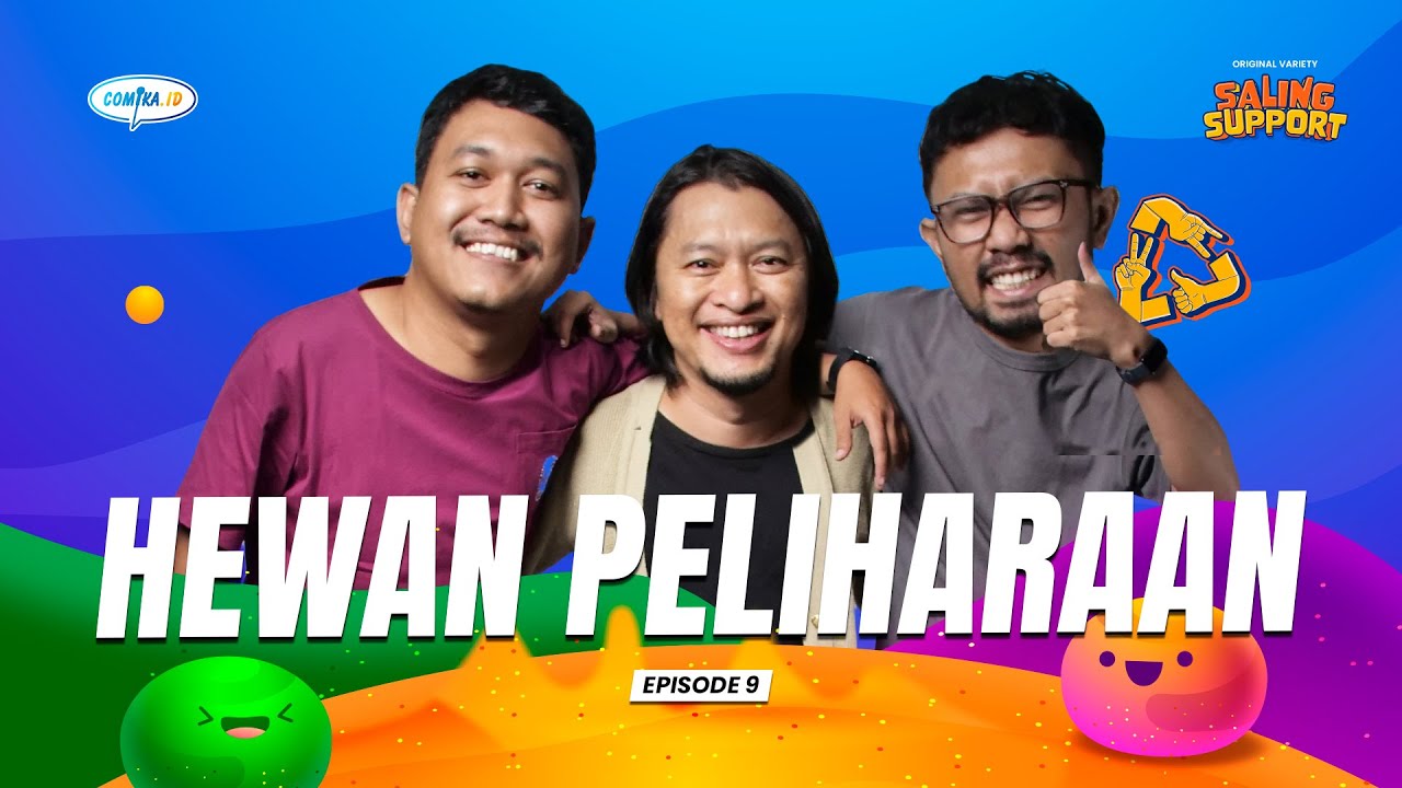 Hewan Peliharaan - Saling Support Eps. 9 (Ridwan Remin, Dany Beler, & Molan)