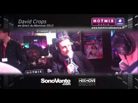 DAVID CROPS en interview sur www.hotmixradio.fr au Mixmove 2012