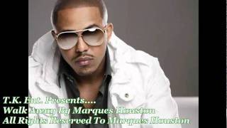 Marques Houston Walk Away.wmv