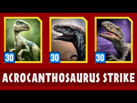 ACROCANTHOSAURUS MAX LEVEL 30 BOSS STRIKE (JURASSIC WORLD ALIVE)