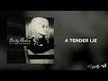 Dolly Parton - A Tender Lie (Audio)