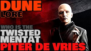 Dune Lore: Who Is The Twisted Mentat Piter De Vries (DUNE 2021) video
