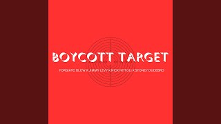 Musik-Video-Miniaturansicht zu Boycott Target Songtext von Forgiato Blow & Jimmy Levy