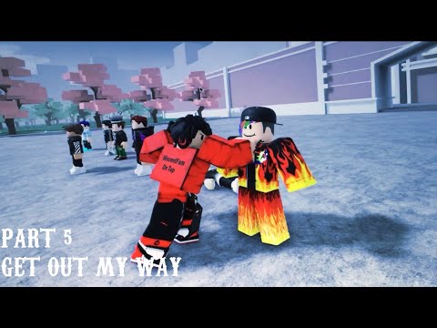 ROBLOX BULLY Story SEASON 5 PART 5 - 😤 NEFFEX - Get Out My Way 😤