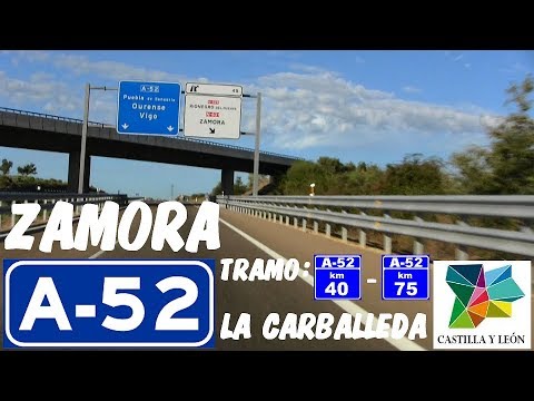 A-52 Zamora , AUTOVÍA DE LAS RIAS BAJAS Tramo: Km 40 a 75 La Carballeda , Castilla y León.