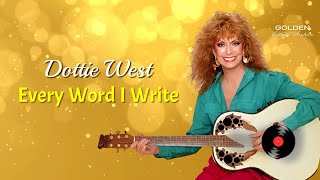 Dottie West - Every Word I Write (with Lyrics)