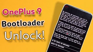 OnePlus 9 || Oxygen OS 12 || How to Unlock the Bootloader In 2022