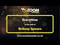 Britney Spears - Everytime - Karaoke Version from Zoom Karaoke